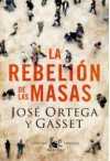 La rebelión de las masas - José Ortega y Gasset