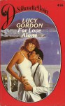 For Love Alone - Lucy Gordon