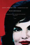 Jackie Under My Skin: Interpreting an Icon - Wayne Koestenbaum