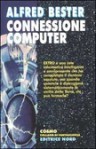 Connessione computer - Alfred Bester, Roberta Rambelli