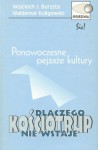 Dlaczego kościotrup nie wstaje: ponowoczesne pejzaże kultury - Wojciech J. Burszta, Waldemar Kuligowski, Zygmunt Bauman