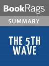 The 5th Wave by Rick Yancey l Summary & Study Guide - BookRags