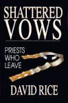 Shattered Vows - David Rice