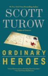 Ordinary Heroes - Scott Turow