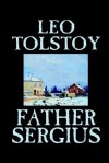 Father Sergius - Leo Tolstoy