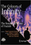 The Colours of Infinity: The Beauty and Power of Fractals - Nigel Lesmoir-Gordon