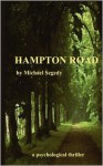 Hampton Road: A Psychological Mystery - Michael Segedy