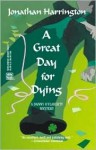 A Great Day for Dying - Jonathan Harrington