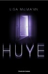 Huye (Cazadora de Sueños, #3) - Lisa McMann