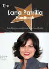 The Lana Parrilla Handbook - Everything You Need to Know about Lana Parrilla - Emily Smith