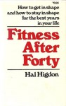 Fitness After Forty - Hal Higdon