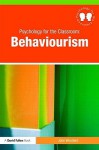 Psychology for the Classroom: Behaviourism - John Woollard