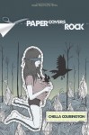 Paper Covers Rock and Triplicity: Poems in Threes - Chella Courington, Kristen McHenry