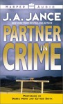 Partner In Crime (J.P. Beaumont, #16 / Joanna Brady, #10) - Cotter Smith, J.A. Jance, Debra Monk