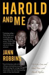 Harold and Me: My Life, Love, and Hard Times with Harold Robbins - Jann Robbins