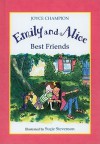 Emily and Alice Best Friends - Joyce Champion, Suçie Stevenson