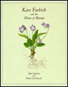 Kate Furbish and the Flora of Maine - Ada Graham, Frank Graham