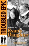Troubled Epic: On Location with Ryan's Daughter - Michael Tanner