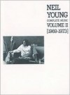 Neil Young -- Complete Music, Vol 2: 1969-1973 (Piano/Vocal/Chords) - Neil Young, Warner Brothers