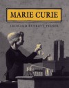 Marie Curie - Leonard Everett Fisher