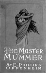 The Master Mummer - E. Phillips Oppenheim