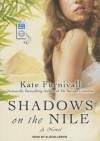 Shadows on the Nile - Kate Furnivall, Alison Larkin