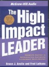 The High Impact Leader: Authentic, Resilient Leadership That Gets Results - Bruce J. Avolio, Fred Luthans, Chris Ryan