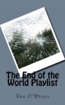 The End of the World Playlist - Dan O'Brien