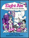 Eight Ate: A Feast of Homonym Riddles - Marvin Terban, Giulio Maestro