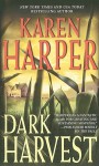 Dark Harvest - Karen Harper