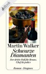 Schwarze Diamanten: Der dritte Fall für Bruno, Chef de police (German Edition) - Martin Walker, Michael Windgassen