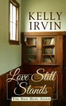 Love Still Stands - Kelly Irvin