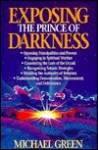 Exposing the Prince of Darkness - Michael Green