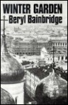 Winter Garden - Beryl Bainbridge