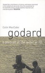 Godard: A Portrait Of The Artist At 70 - Colin MacCabe