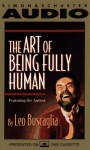 Art of Being Fully Human - Leo Buscaglia