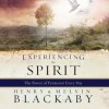Experiencing the Spirit - Henry T. Blackaby, Wayne Shepherd