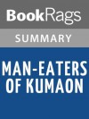 Man-eaters of Kumaon by Jim Corbett l Summary & Study Guide - BookRags