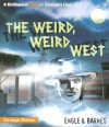 The Weird, Weird West (Strange Matter, #16) - Marty M. Engle, Johnny Ray Barnes