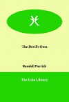 The Devil's Own - Randall Parrish