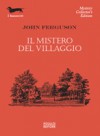 Il mistero del villaggio - John Ferguson, Dario Pratesi