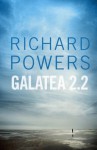 Galatea 2.2 - Richard Powers