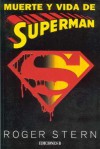 Muerte y vida de Superman - Roger Stern