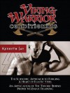 Viking Warrior Conditioning: The Scientific Approach to Forging a Heart of Elastic Steel - Kenneth Jay