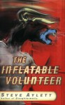 The Inflatable Volunteer - Steve Aylett