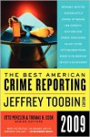 The Best American Crime Reporting 2009 - Jeffrey Toobin, Otto Penzler, Thomas H. Cook