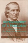 Impeachment of a President: Andrew Johnson, the Blacks, and Reconstruction - Hans L. Trefousse