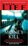 The Money Kill - Katia Lief