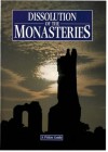 The Dissolution Of The Monasteries - John McIlwain