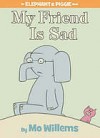 My Friend is Sad (Elephant & Piggie, #2) - Mo Willems